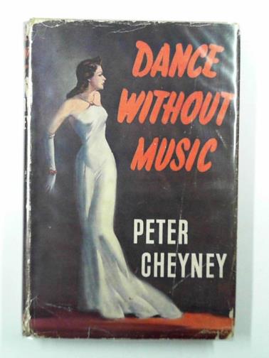 CHEYNEY, Peter - Dance without music
