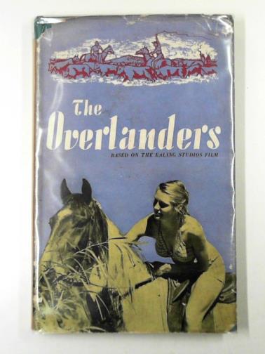 BIRTLES, Dora - The overlanders: the book of the film