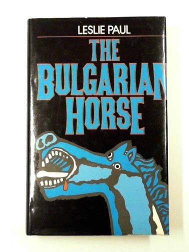 PAUL, Leslie - The Bulgarian horse