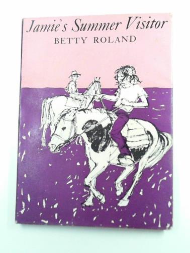 ROLAND, Betty - Jamie's summer visitor (Acorn Library)