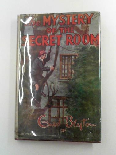BLYTON, Enid - The mystery of the secret room: being the third adventure of the five find-outers and dog