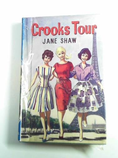 SHAW, Jane - Crook's tour