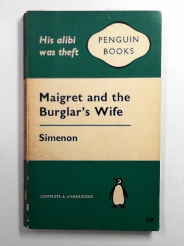 SIMENON, Georges - Maigret and the burglar's wife