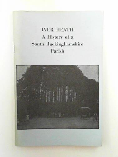 PEEL, Michael (Rev.) - St. Margaret's, Iver Heath: a history of a South Buckinghamshire parish
