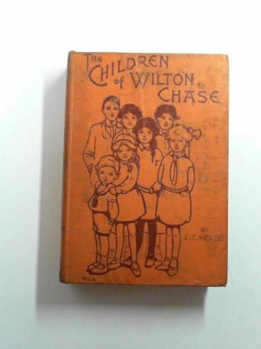 MEADE, L.T - The children of Wilton Chase