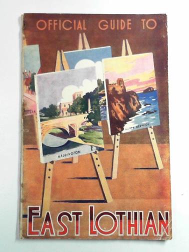  - Official guide to East Lothian