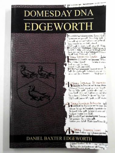EDGEWORTH, Daniel baxter - Domesday DNA: Edgeworth