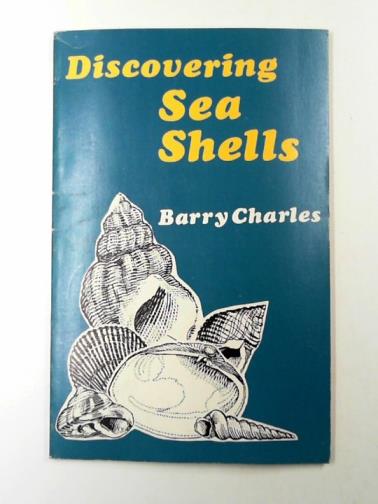 CHARLES, Barry - Discovering sea shells