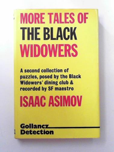 ASIMOV, Isaac - More tales of the black widowers