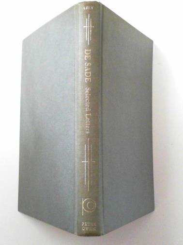 DE SADE (Marquis) / CROSLAND, Margaret (ed) - Marquis De Sade: Selected letters