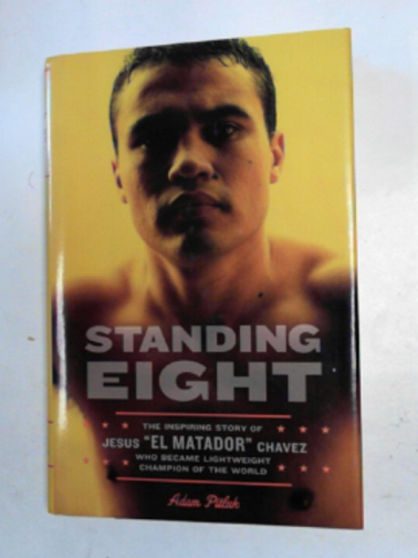 PITLUK, Adam - Standing Eight: the inspiring story of Jesus 