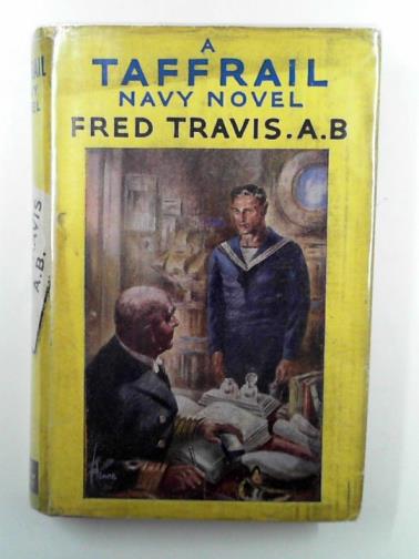 TAFFRAIL - Fred Travis, A.B.