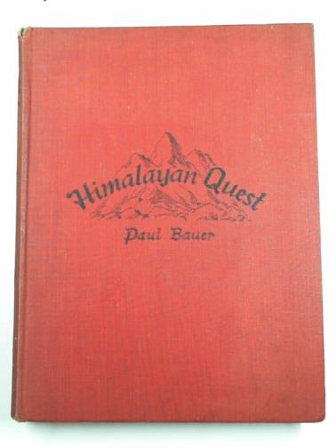 BAUER, Paul - Himalayan quest