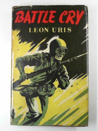 URIS, Leon M. - Battle cry