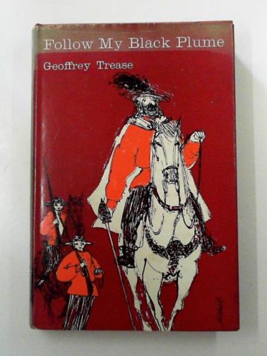 TREASE, Geoffrey - Follow my black plume