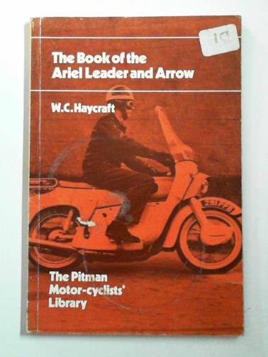 HAYCRAFT, W. C. - The book of the Ariel leader and Arrow