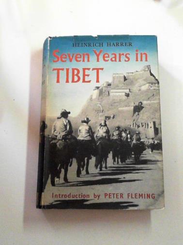 HARRER, Heinrich - Seven years in Tibet