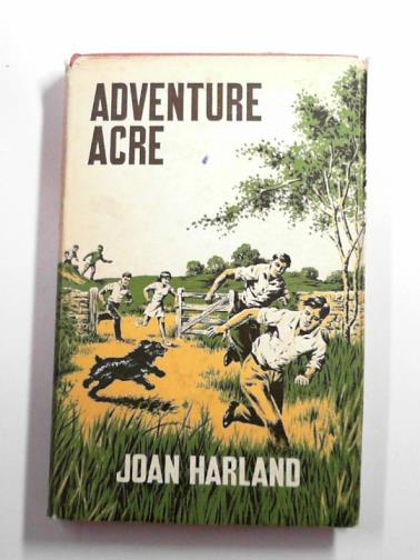HARLAND, Joan - Adventure acre