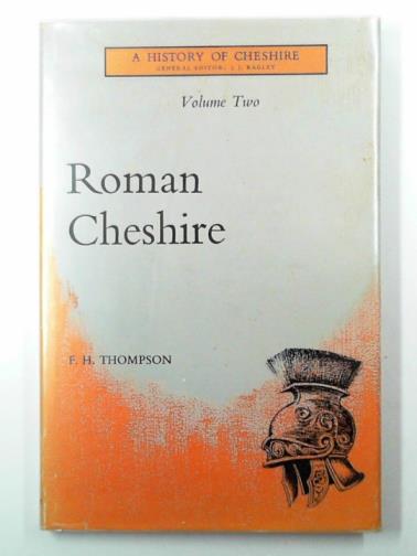 THOMPSON, F. H. - Roman Cheshire