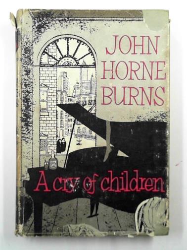 HORNE BURNS, John - A cry of children