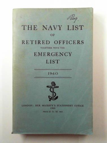  - The Navy list of retired officers together with the emergency list 1960: corrected to 18th June 1960