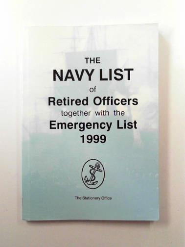  - The Navy list of retired officers together with the emergency list 1999