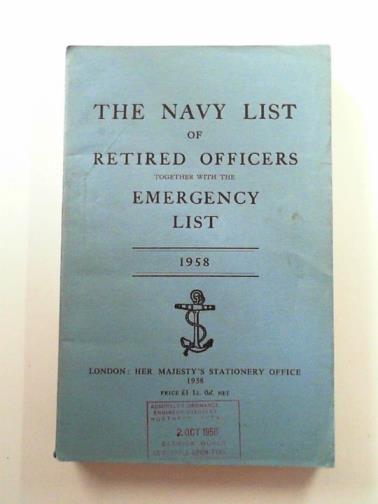  - The Navy list of retired officers together with the emergency list 1958
