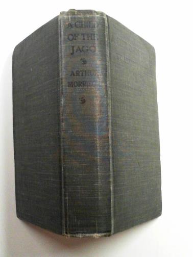 MORRISON, Arthur - A child of the Jago