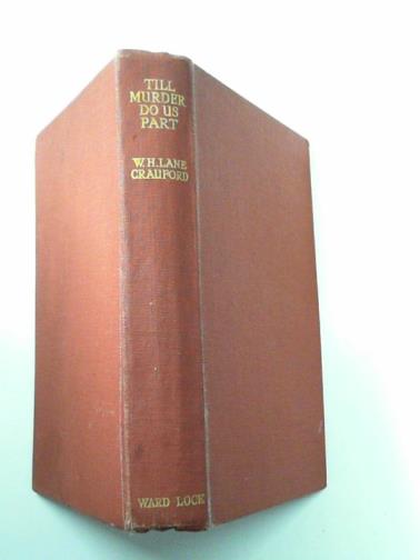 CRAUFORD, W.H. Lane - Till murder do us part