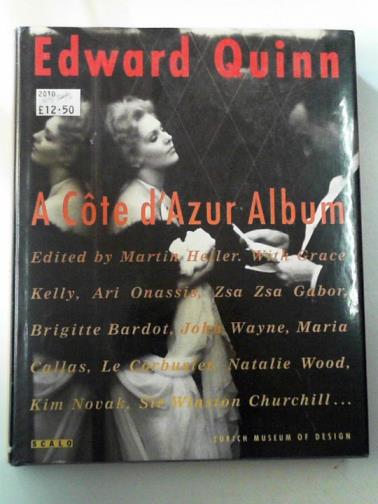 HELLER, Martin (ed) - Edward Quinn: a Cote d'Azur album