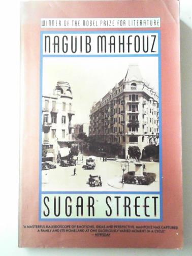 MAHFOUZ, Naguib - Sugar Street