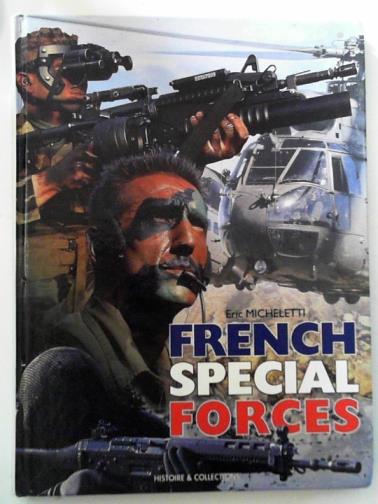 MICHELETTI, Eric - French Special Forces: special operations command