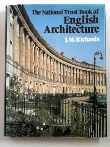 RICHARDS, J.M. - The National Trust book of English architecture