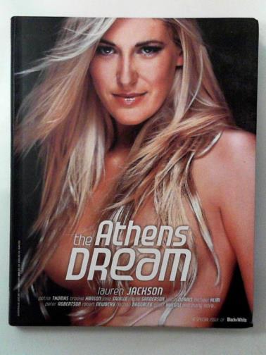 JACKSON, Lauren - The Athens dream: a special issue of Black + White