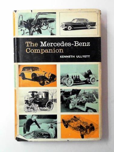 ULLYETT, Kenneth. - The Mercedes-Benz companion
