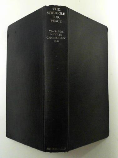 CHAMBERLAIN, Neville - The struggle for peace