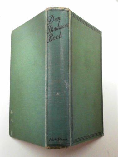 BRADMAN, Don - Don Bradman's book: the story of my cricketing life, with hints on batting, bowling, and fielding