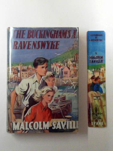 SAVILLE, Malcolm - The Buckinghams at Ravenswyke