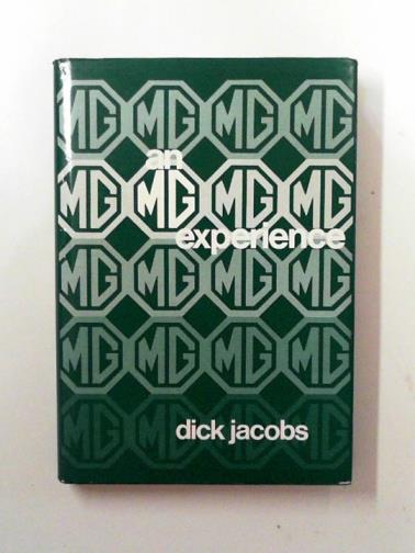 JACOBS, Dick - An MG experience