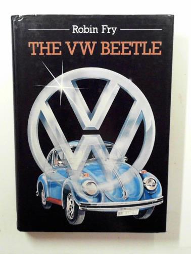 FRY, Robin - The VW Beetle