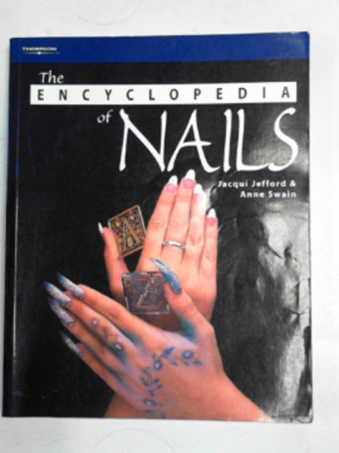 JEFFORD, Jacqui - The encyclopedia of nails