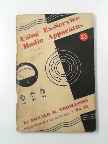 THOMASSON, Donald W. - Using ex-service radio apparatus
