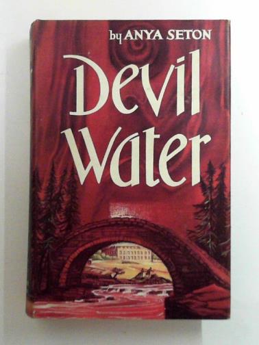 SETON, Anya - Devil Water