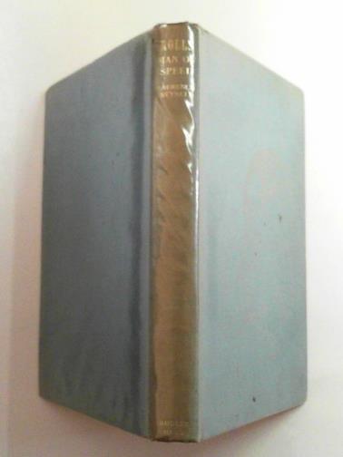 MEYNELL, Laurence - Rolls: man of speed: a life of Charles Stewart Rolls and some account of the early days of motoring and flying (Men of the Modern Age)