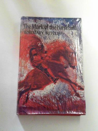 SUTCLIFF, Rosemary - The Mark of the Horse Lord