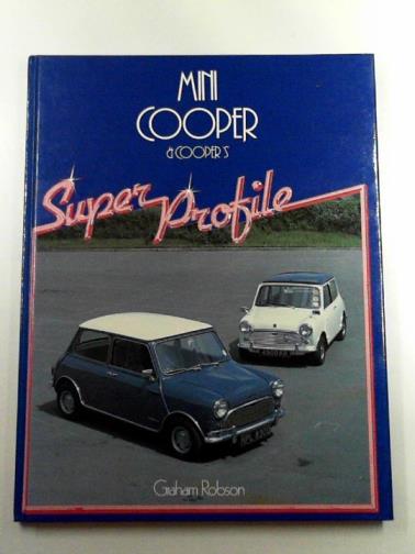 ROBSON, Graham - Mini Cooper and Cooper S