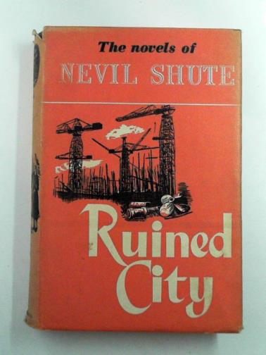 SHUTE, Nevil - Ruined city