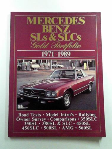 CLARKE, R.M. (compiler) - Mercedes Benz SLs and SLCs: gold portfolio: 1971-1989