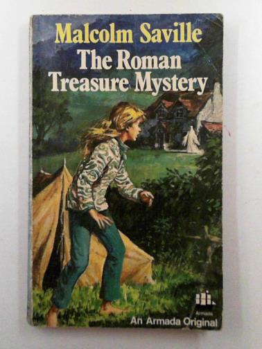 SAVILLE, Malcolm - The Roman treasure mystery