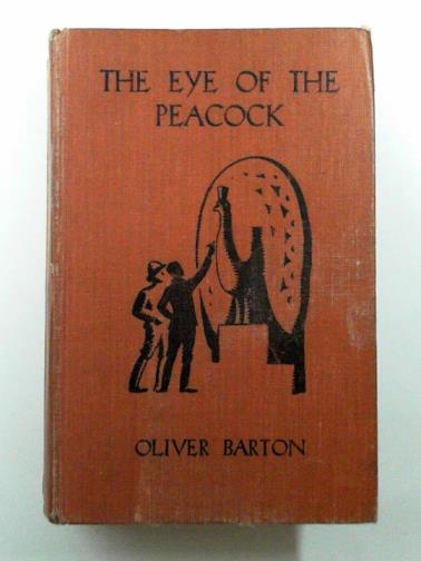 BARTON, Oliver - The eye of the peacock